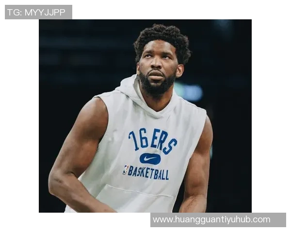 纳斯称赞恩比德表现出色关注赛后身体反应成新焦点